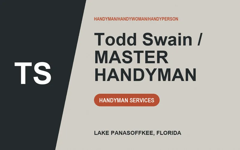 Todd Swain / MASTER HANDYMAN in Lake Panasoffkee, Florida