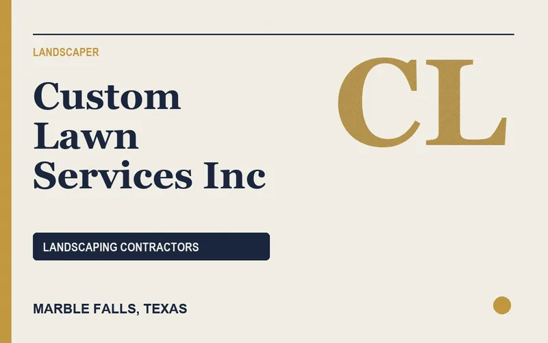 Custom Lawn Services Inc in Marble Falls, Texas