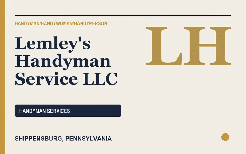 Lemley's Handyman Service LLC in Shippensburg, Pennsylvania