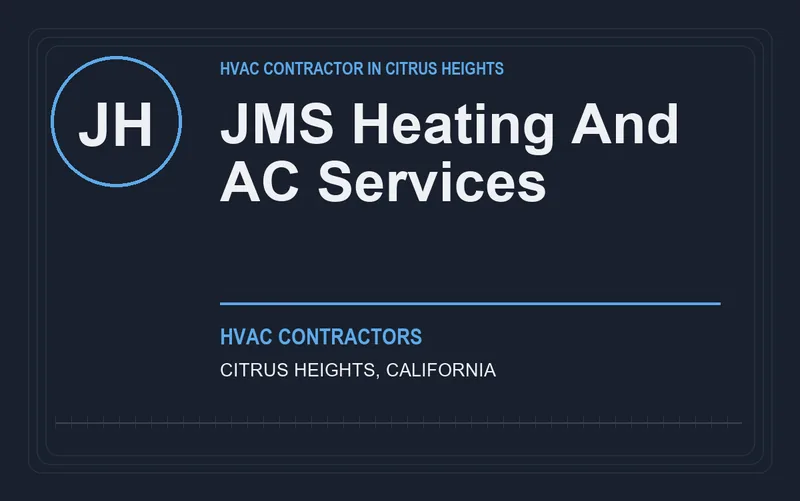 JMS Heating And AC Services in Citrus Heights, California