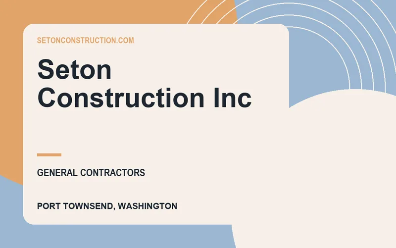 Seton Construction Inc in Port Townsend, Washington