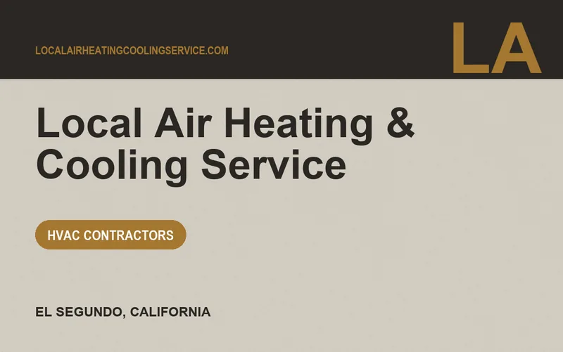 Local Air Heating & Cooling Service in El Segundo, California