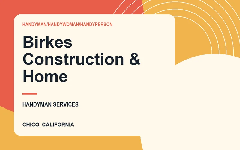 Birkes Construction & Home in Chico, California
