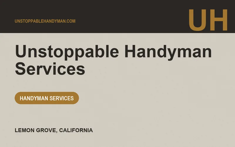Unstoppable Handyman Services in Lemon Grove, California