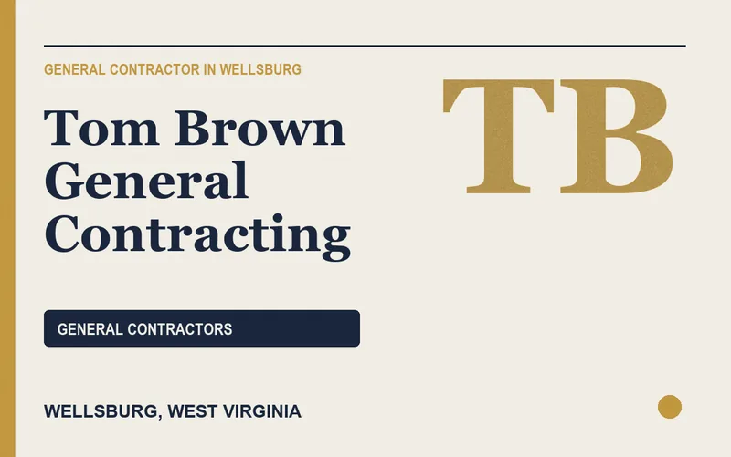 Tom Brown General Contracting in Wellsburg, West Virginia