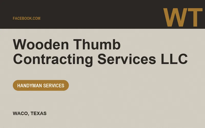 Wooden Thumb Contracting Services LLC in Waco, Texas