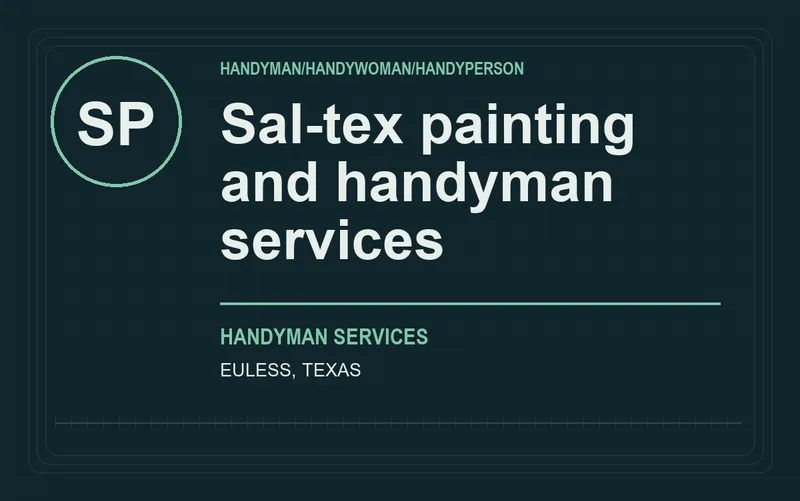 Sal-tex painting and handyman services in Euless, Texas