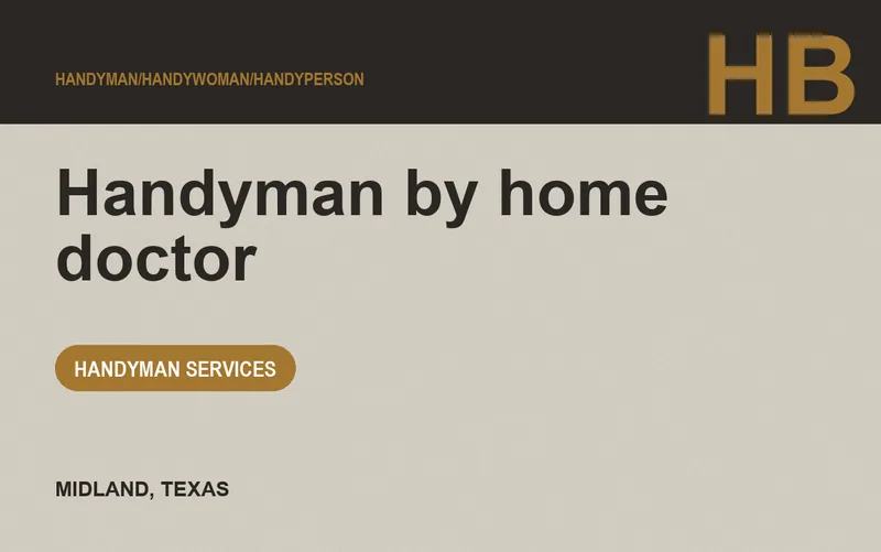 Handyman by home doctor in Midland, Texas