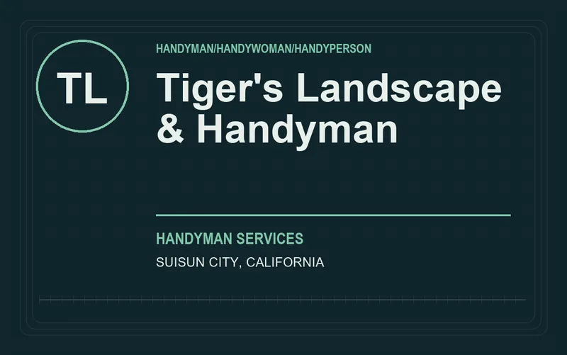 Tiger's Landscape & Handyman in Suisun City, California