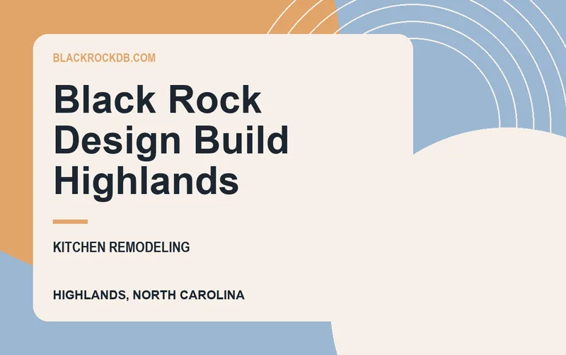 Black Rock Design Build Highlands in Highlands, North Carolina