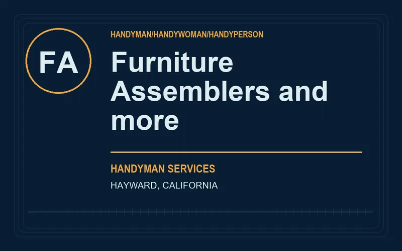Furniture Assemblers and more in Hayward, California