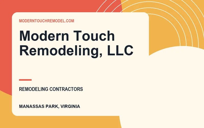 Modern Touch Remodeling, LLC in Manassas Park, Virginia