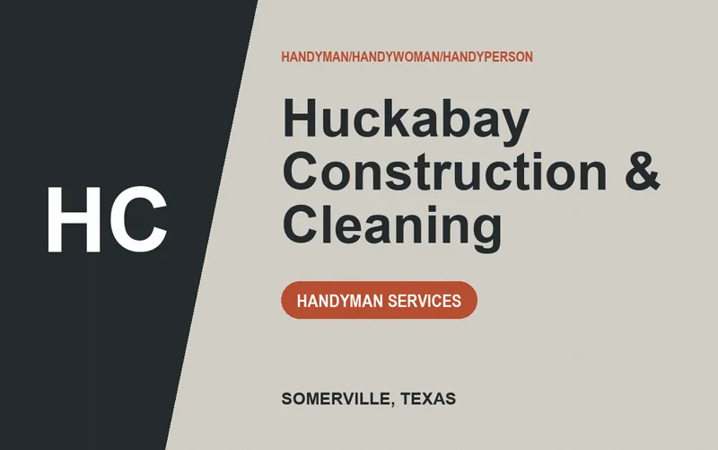 Huckabay Construction & Cleaning in Somerville, Texas