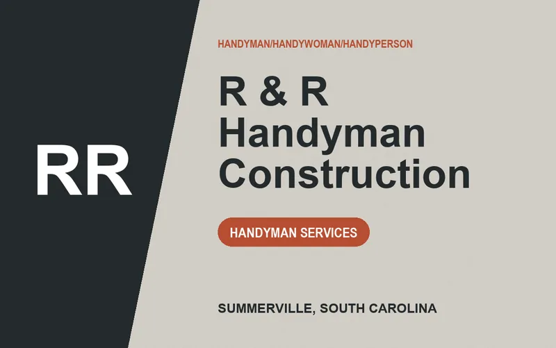 R & R Handyman Construction in Summerville, South Carolina