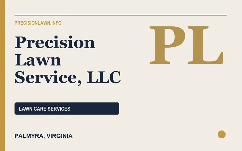 Precision Lawn Service, LLC in Palmyra, Virginia