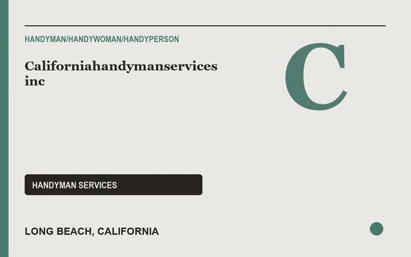 Californiahandymanservices inc in Long Beach, California