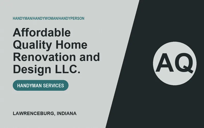 Affordable Quality Home Renovation and Design L.L.C. in Lawrenceburg, Indiana