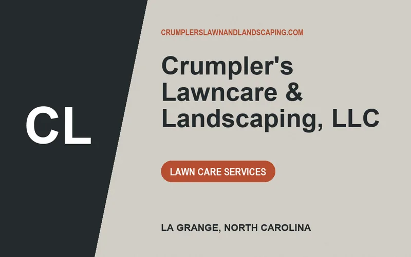 Crumpler's Lawncare & Landscaping, LLC in La Grange, North Carolina