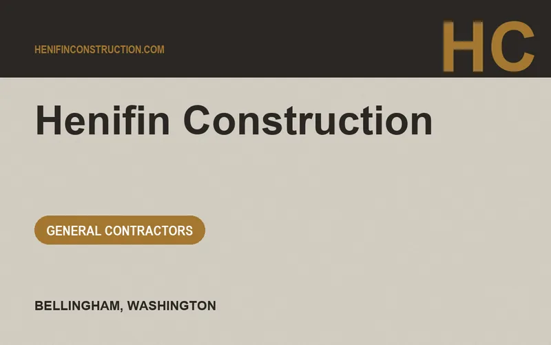 Henifin Construction in Bellingham, Washington