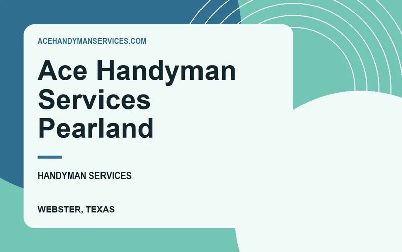 Ace Handyman Services Pearland in Webster, Texas