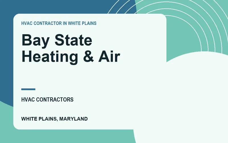 Bay State Heating & Air in White Plains, Maryland