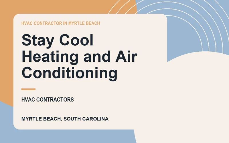 Stay Cool Heating and Air Conditioning in Myrtle Beach, South Carolina