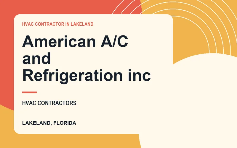American A/C and Refrigeration inc in Lakeland, Florida