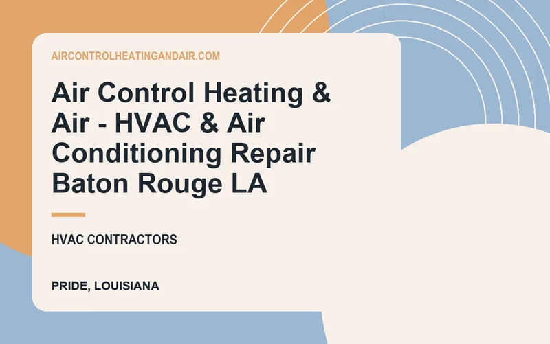 Air Control Heating & Air - HVAC & Air Conditioning Repair Baton Rouge LA in Pride, Louisiana