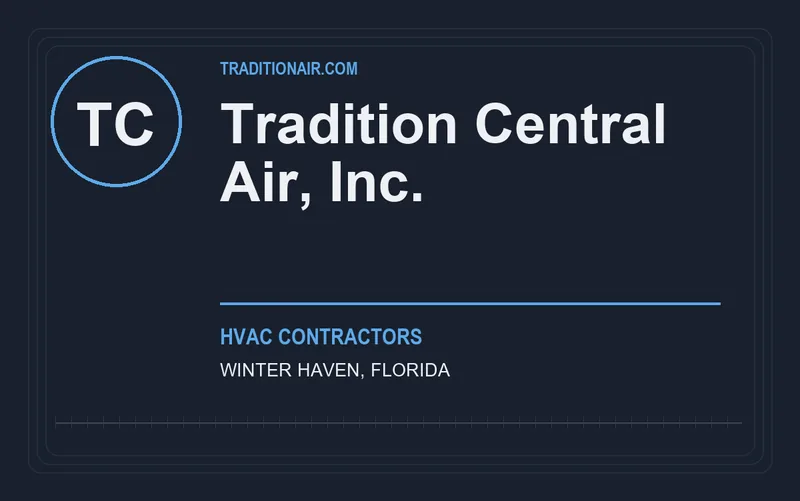 Tradition Central Air, Inc. in Winter Haven, Florida