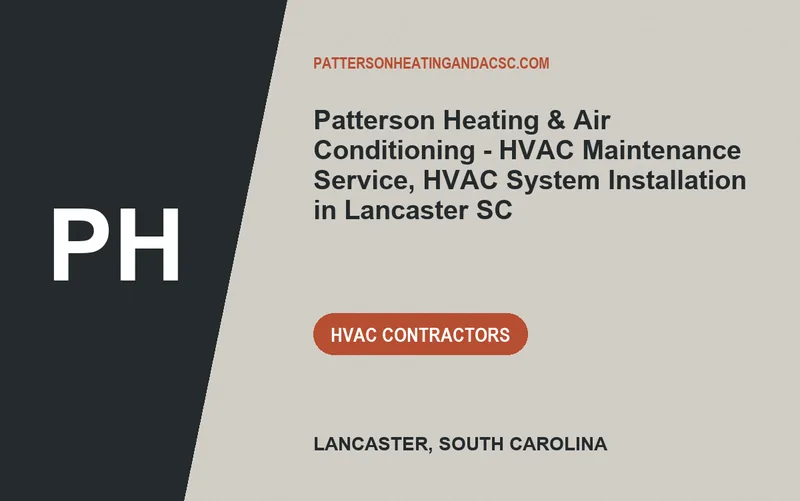 Patterson Heating & Air Conditioning - HVAC Maintenance Service, HVAC System Installation in Lancaster SC in Lancaster, South Carolina