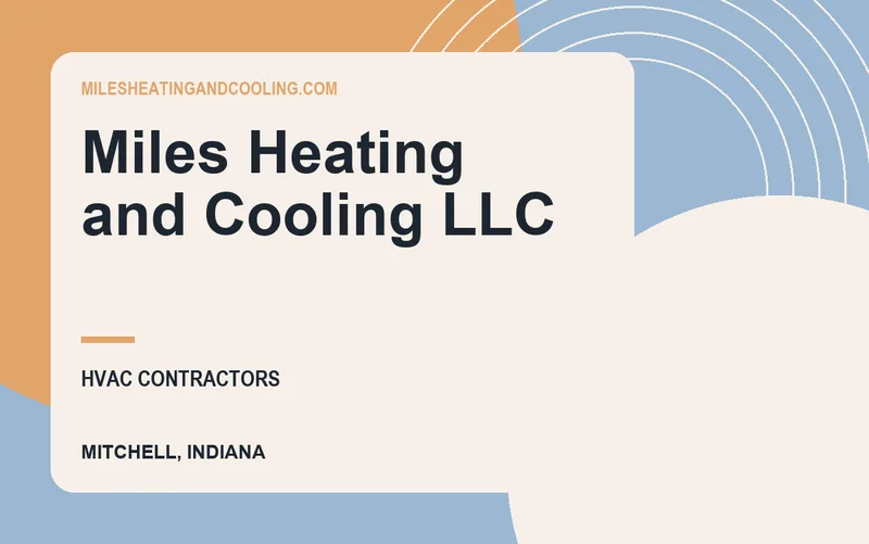 Miles Heating and Cooling LLC in Mitchell, Indiana