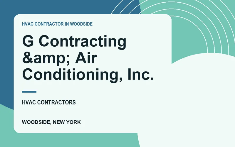 G Contracting &amp; Air Conditioning, Inc. in Woodside, New York