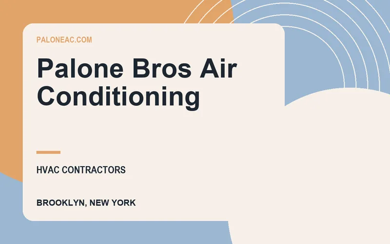 Palone Bros Air Conditioning in Brooklyn, New York