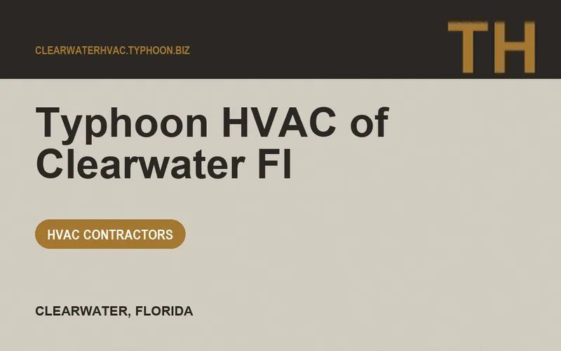 Typhoon HVAC of Clearwater Fl in Clearwater, Florida