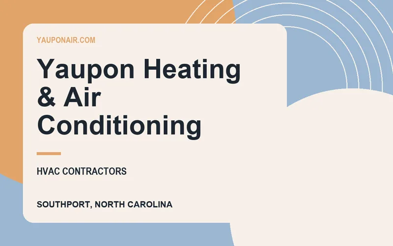 Yaupon Heating & Air Conditioning in Southport, North Carolina