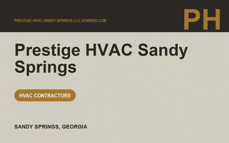 Prestige HVAC Sandy Springs in Sandy Springs, Georgia