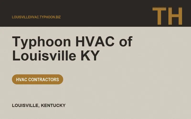 Typhoon HVAC of Louisville KY in Louisville, Kentucky