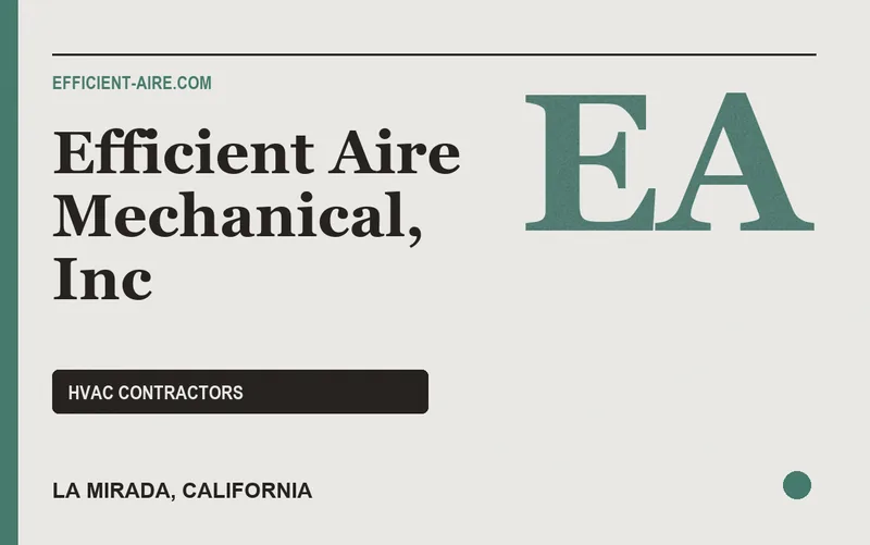 Efficient Aire Mechanical, Inc in La Mirada, California