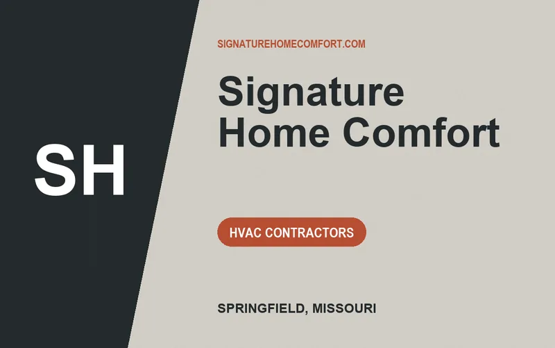 Signature Home Comfort in Springfield, Missouri