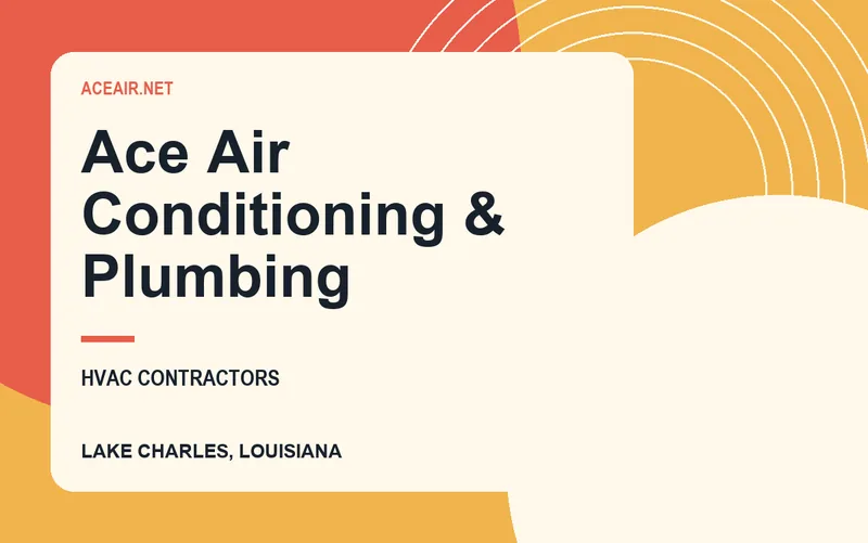Ace Air Conditioning & Plumbing in Lake Charles, Louisiana