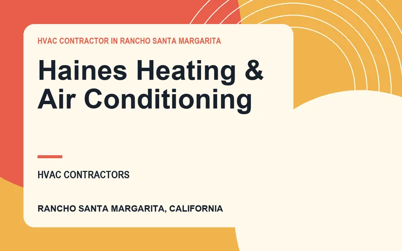 Haines Heating & Air Conditioning in Rancho Santa Margarita, California
