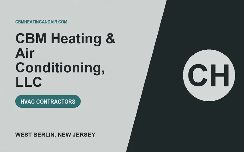 CBM Heating & Air Conditioning, LLC in West Berlin, New Jersey