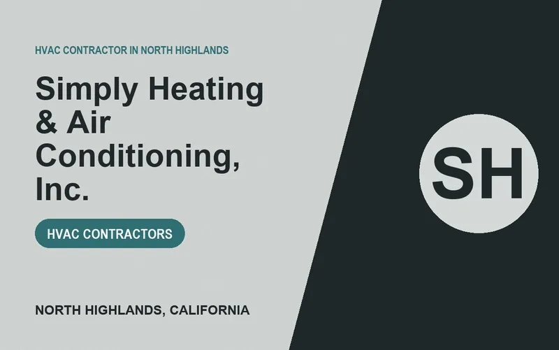 Simply Heating & Air Conditioning, Inc. in North Highlands, California