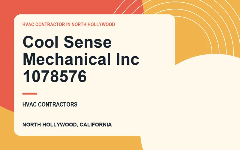 Cool Sense Mechanical Inc 1078576 in North Hollywood, California