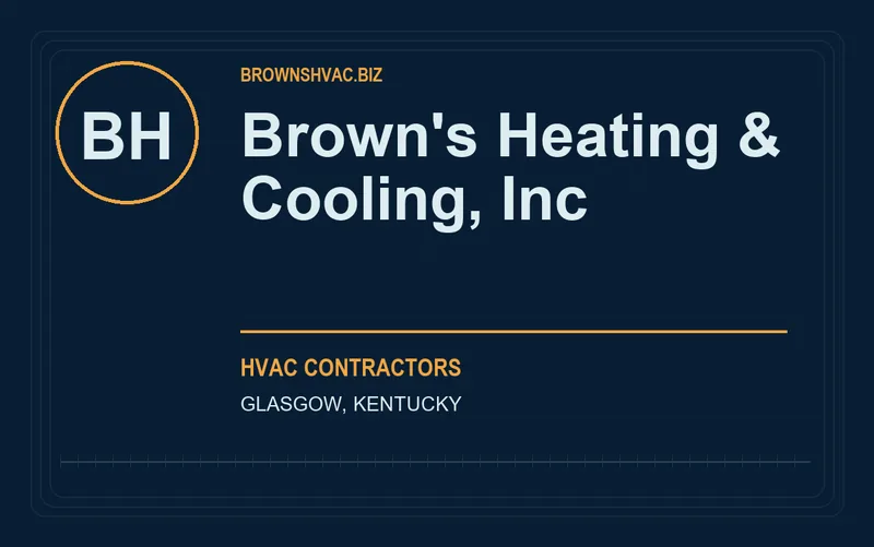 Brown's Heating & Cooling, Inc in Glasgow, Kentucky