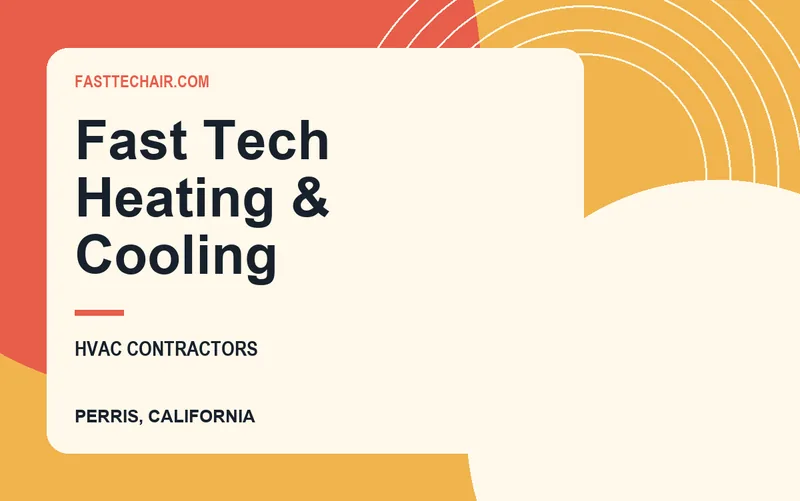 Fast Tech Heating & Cooling in Perris, California