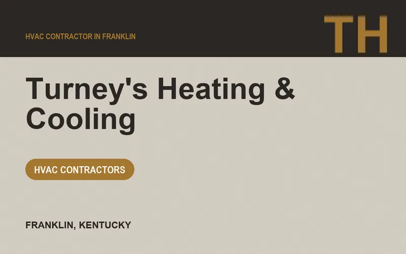 Turney's Heating & Cooling in Franklin, Kentucky