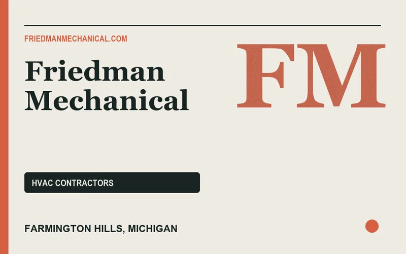 Friedman Mechanical in Farmington Hills, Michigan