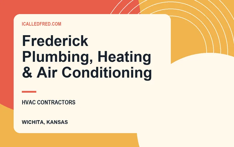 Frederick Plumbing, Heating & Air Conditioning in Wichita, Kansas