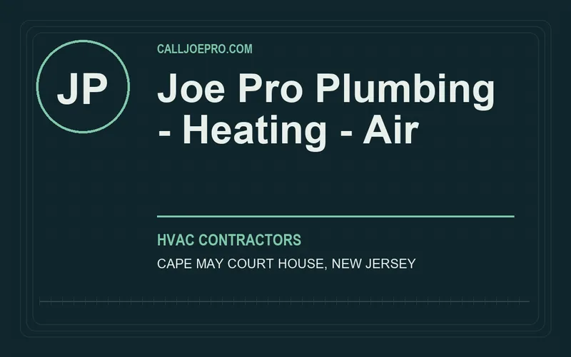 Joe Pro Plumbing - Heating - Air in Cape May Court House, New Jersey